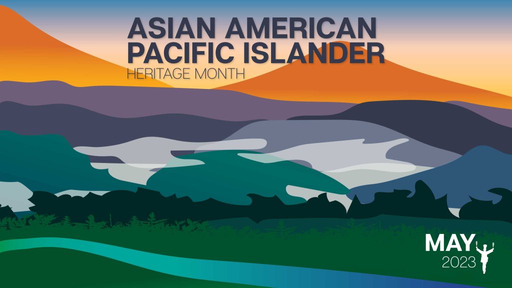 Asian American Pacific Islander Heritage Month 2023