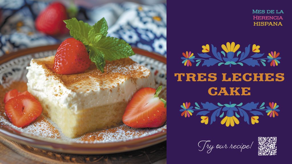 Hispanic Heritage Month Tres Leches Cake Recipe